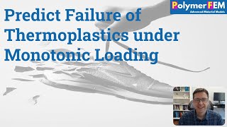 Predict Failure of Thermoplastics under Monotonic Loading [upl. by Eednas]