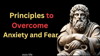 HOW to BEAT FEAR and Anxiety  Principles to Overcome Anxiety and Fear [upl. by Vaenfila271]