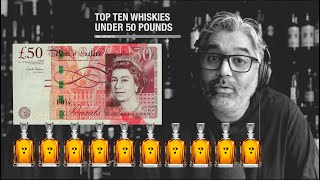 My Top 10 Single Malt Scotch whiskies for UNDER £50 67 [upl. by Mlehliw]