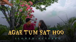 🫂Agar Tum Saath Ho SlowedReverb  ALKA YAGNIK ARIJIT SINGH  Musiclovers  Daily lofi [upl. by Sollars877]