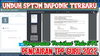 Cara Unduh SPTJM Dapodik Terbaru 2022  Persyaratan Validasi Data Pencairan Sertifikasi Guru [upl. by Eirollam]