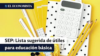 SEP esta es la lista sugerida de útiles escolares para el ciclo 20232024 [upl. by Ball]