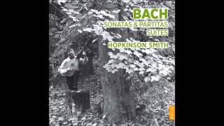 Hopkinson Smith J S Bach Violin sonata nº2  BWV 1003 [upl. by Chavez]