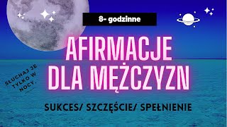 AFIRMACJE Pewności Siebie 8 godzin relaks podczas snu [upl. by Navillus]