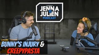 Podcast 244  Bunnys Injury and Creepypasta [upl. by Furmark]