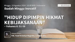 Ibadah Minggu Inovatif GKJ Maguwoharjo  18 Agustus 2024  1600 WIB  Indonesia [upl. by Lilith729]