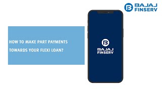 Flexi Loan  Flexi Partpayment process from Bajaj Finserv App  Bajaj Finance Limited [upl. by Kerman477]