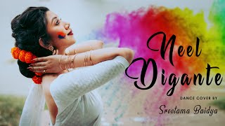 Holi Special  Neel Digante  Sreetama Baidya  Shreya Ghosal  Gotro  Dance Cover [upl. by Civ257]