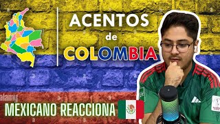 TODOS LOS ACENTOS DE COLOMBIA 🇨🇴MEXICANO REACCIONA 🇲🇽 estoy sorprendido [upl. by Abrahan]