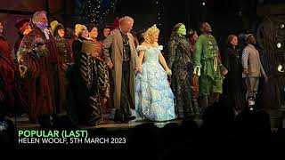 LAST Helen Woolf  Popular  WICKED London  5th March 2023 [upl. by Odlopoel384]