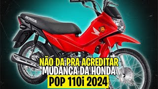 ✅AGORA É OFICIAL  Mudança na HONDA POP 110i 2024 [upl. by Nylemaj]