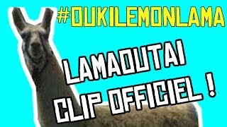 Oukilemonlama  Lamaoutai Official WTF version [upl. by Ehcsrop]