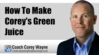 How To Make Coreys Green Juice [upl. by Ecnarret26]