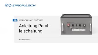 ePropulsion ESerie Allgemeine Anleitung Parallelschaltung Tutorial [upl. by Eelimaj]