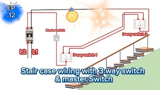 Stair case wiring with 3 way switch and master switch [upl. by Fredericka]