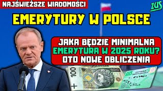 ⚡️NAJŚWIEŻSZE WIADOMOŚCI Jaka będzie minimalna emerytura w 2025 roku Oto nowe obliczenia [upl. by Aikal44]