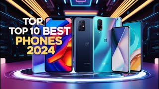 Top 10 Best Phones of 2024 The Ultimate Smartphone Guide [upl. by Doe]