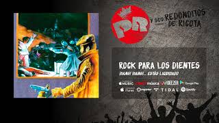 Patricio Rey y sus Redonditos de Ricota  Rock para los Dientes Audio Oficial [upl. by Cayla]