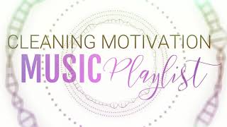 UPBEAT MOTIVATIONAL MUSIC  15 HR OF CLEANING MOTIVATION  CLEAN WITH ME PLAYLIST [upl. by Micro]