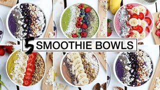 5 MustTry SMOOTHIE BOWLS  HEALTHY  DELICIOUS [upl. by Yadsnil]