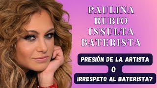 PAULINA RUBIO INSULTA BATERISTA [upl. by Alliuqat]