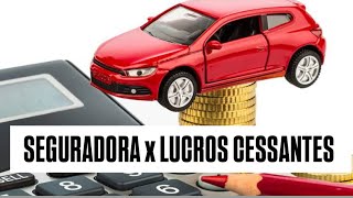 SEGURADORA NÃO QUIS PAGAR O LUCRO CESSANTE 🤕🚗 ENTENDA COMO FUNCIONA NESSES CASOS seguroauto [upl. by Nanda]