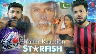 Starfish Movie Trailer Pakistani Reaction  Khushalii Kumar Milind Soman Ehan Bhat Tusharr Khanna [upl. by Rodney742]