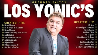 Los Yonics Grandes Éxitos  15 Super Éxitos Románticas Inolvidables MIX  1980s Music [upl. by Petula]