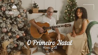 Hino 231  O Primeiro Natal • Hinário Novo Cântico [upl. by Trbor]