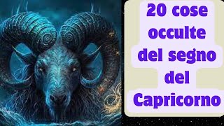 20 cose occulte del segno del Capricorno [upl. by Haissi]