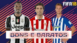 JOGADORES BONS E BARATOS PARA O MODO CARREIRA  FIFA 18 [upl. by Anuaf]