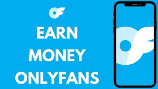 How to Earn Money on OnlyFans 2024 [upl. by Notsuj861]