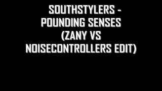 Southstylers  Pounding Senses Zany vs Noisecontrollers Edit FREE Releases [upl. by Teague]