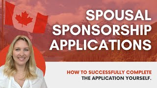 How To Successfully Complete The Canadian Spousal Sponsorship Application In 2022 [upl. by Haelam]