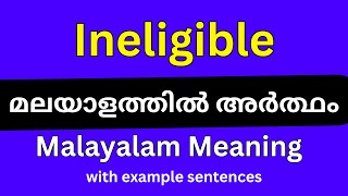 Ineligible meaning in MalayalamIneligible മലയാളത്തിൽ അർത്ഥം [upl. by Ahsitaf]