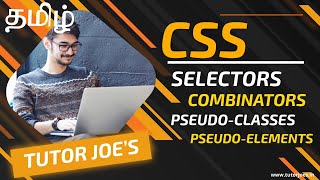 Mastering CSS Selectors Combinators Pseudoclasses and Pseudoelements in Tamil  Tutor Joes [upl. by Yvel569]