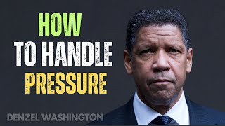 How To Handle Pressure And Thrive In Difficult Situations Denzel Washington SpeechMotivation Video [upl. by Naitsirk782]