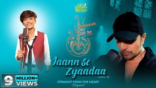 Jaann Se Zyaadaa Studio Version  Himesh Ke Dil Se The Album  Himesh Reshammiya  Mohammad Faiz [upl. by Allimrac]