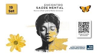 TCEMT  Encontro Saúde Mental Novo Olhar para Mato Grosso 19092024 Matutino [upl. by Jeanine271]