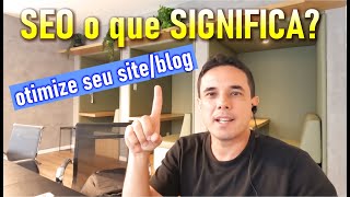 Conceitos de SEO o que SIGNIFICA e para que SERVE Os Segredos do TOPO DO GOOGLE [upl. by Balough]