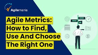 Agile Metrics How To Find Use And Choose The Right One  Agilemania [upl. by Jaret]