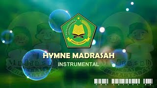 Hymne Madrasah Lirik dan Instrumental [upl. by Oruhtra]