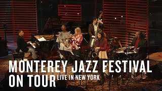 Monterey Jazz Festival On Tour Live in New York  JAZZ NIGHT IN AMERICA [upl. by Hsevahb37]