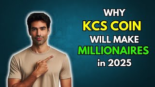 KCS Why KUCOIN KCS will make Millionaires in 2025 [upl. by Orose955]