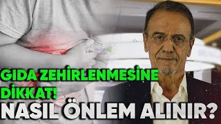 GIDA ZEHÄ°RLENMESÄ°NE DÄ°KKAT NASIL Ã–NLEM ALINIR PROF DR MEHMET CEYHAN AÃ‡IKLADI [upl. by Ken]