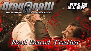 Dragonetti  The Ruthless Contract Killer 2010 Red Band Trailer [upl. by Etteuqram]