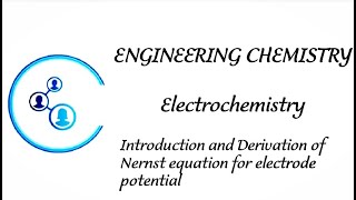 Engineering Chemistry Lecture 1 Introduction amp Derivation of Nernst equation for electrode potential [upl. by Annahgiel]