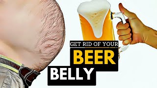 Say Goodbye to Your Beer Belly Tips and Tricks for a Flat Stomach [upl. by Phares]