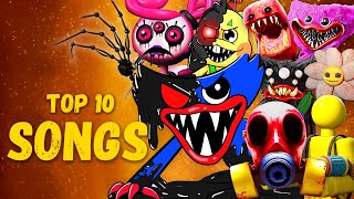 TOP 10 POPPY PLAYTIME SONGS  HUGGY WUGGYEXE MOMMY LONG LEGS BUNZO BUNNY GAS MASK PLAYER  MORS [upl. by Shulock]