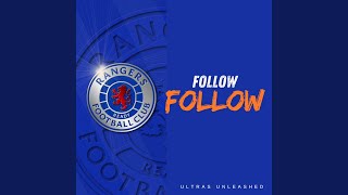 FOLLOW GLASGOW RANGERS FANS CHANT [upl. by Narok]